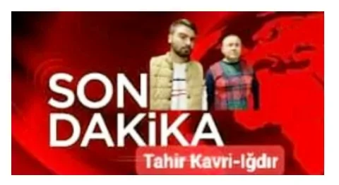 Iğdır'da flaş gelişmeler! Gökhan Argın, tutuklandılar