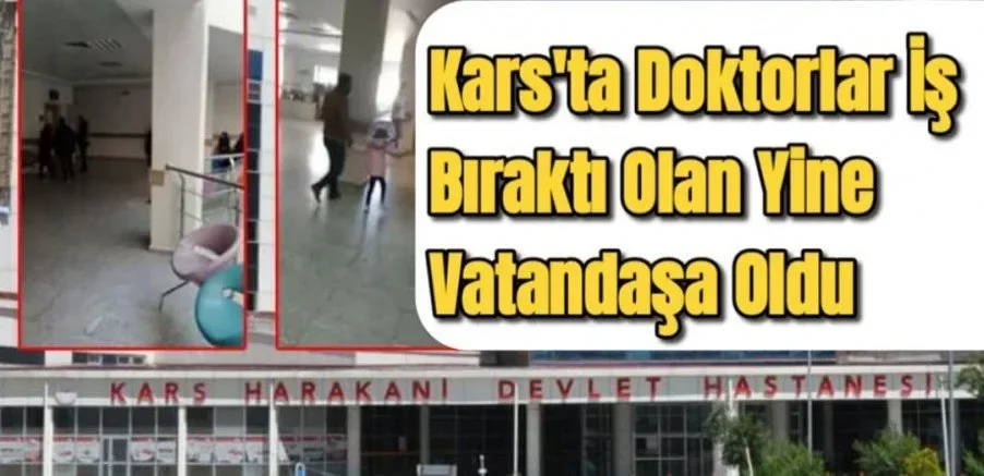 Doktorlar İş Bıraktı Olan Yine Vatandaşa oldu