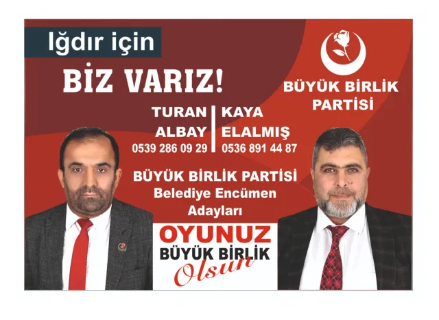 Büyük Birlik Partisi'nin Iğdır Belediye Encümeni Adayları: Elalmış ve Albay Şehrin Geleceği İçin Hazır!