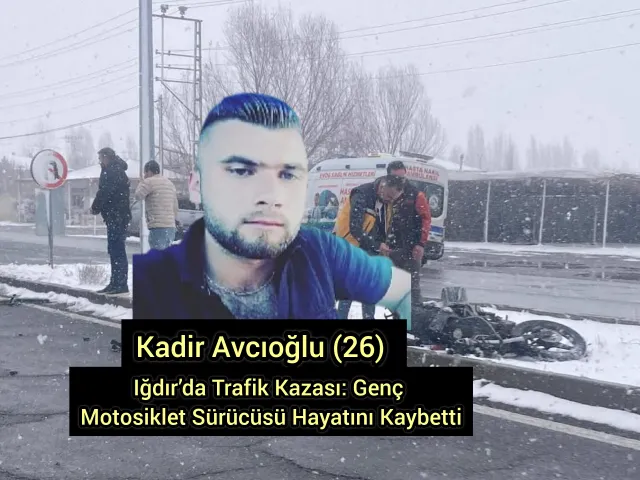 Iğdır’da Trafik Kazası: Genç Motosiklet Sürücüsü Hayatını Kaybetti