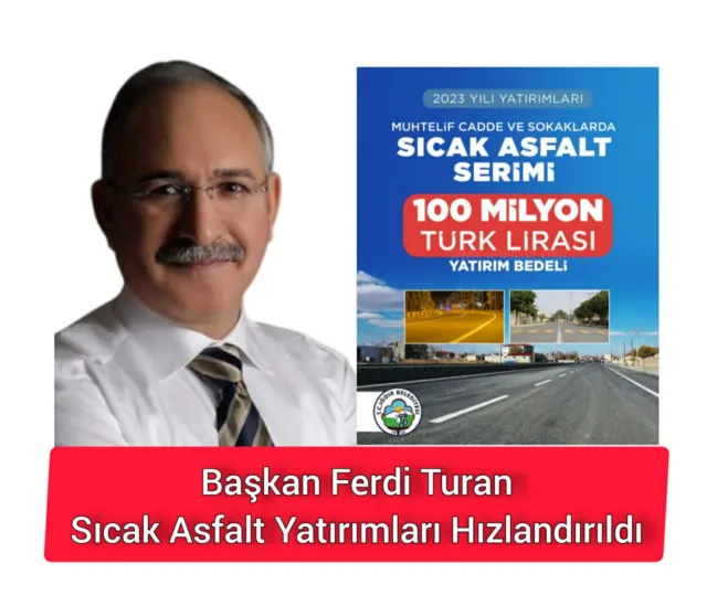 Başkan Ferdi Turan Sıcak Asfalt Yatırımları Hızlandırıldı