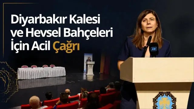 Serra Bucak’tan UNESCO Mirası İçin Acil Eylem Planı Çağrısı: Diyarbakır Kalesi ve Hevsel Bahçeleri Koruma Altına Alınıyor