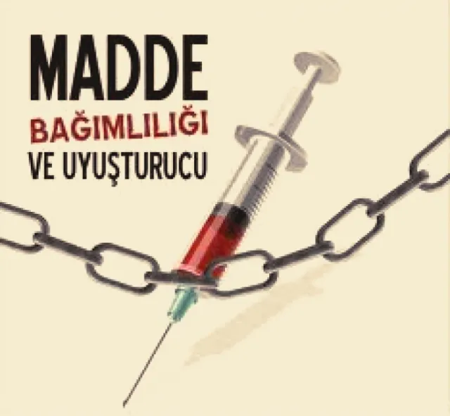 El Birlikle Madde Bağımlılığı Ve Uyuşturucularla Mücadele Etmeliyiz