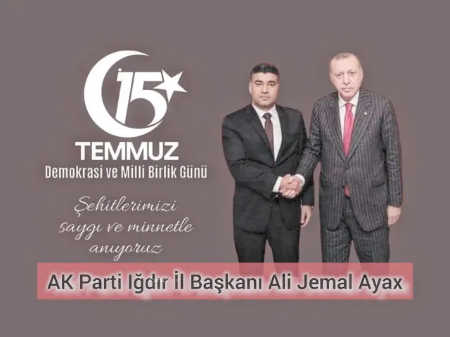 Ali Kemal Ayaz'dan 15 Temmuz Mesajı: Kahramanlık Destanı Asla Unutulmayacak