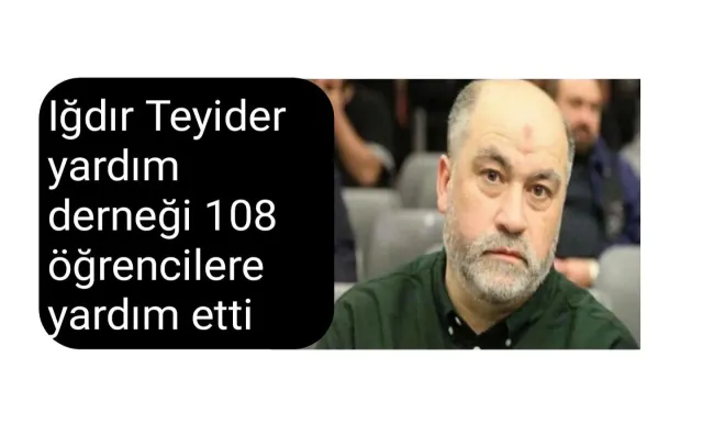 Iğdır Teyider yardım derneği 108 öğrencilere yardım etti