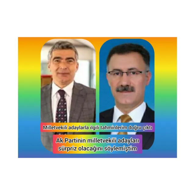Ak Partinin milletvekili adayları sürpriz olacağını söylemiştim