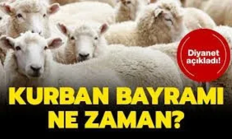 Kurban Bayramı Ne zaman? Kurban Bayramı Tatili Kaç Gün?
