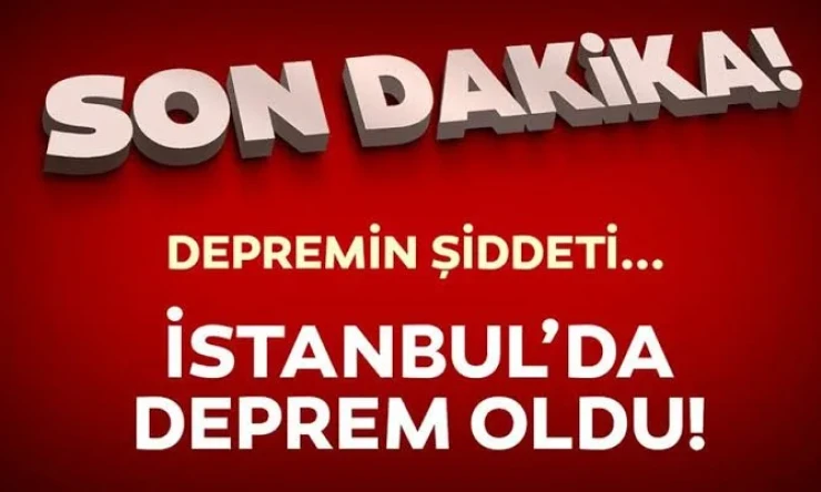 An itibariyle istanbul'da deprem