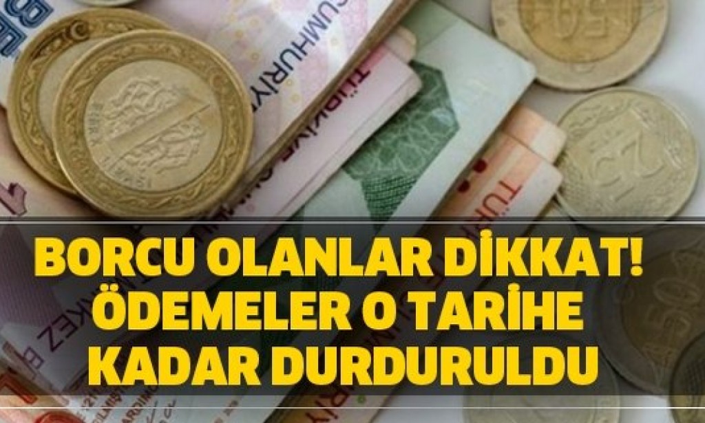 Borcu olan vatandaşlar dikkat;