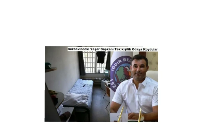 Iğdır Belediye Başkanı Akkuş: Cezaevinde Bir Kişilik Odada Tutuluyorum