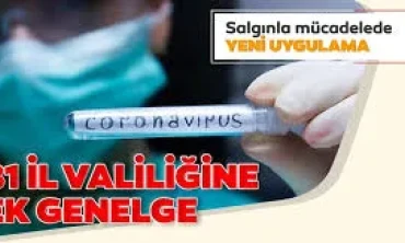 81 İl Valiliğine "Koronavirüs Salgını" Konulu Ek Genelge Gönderildi