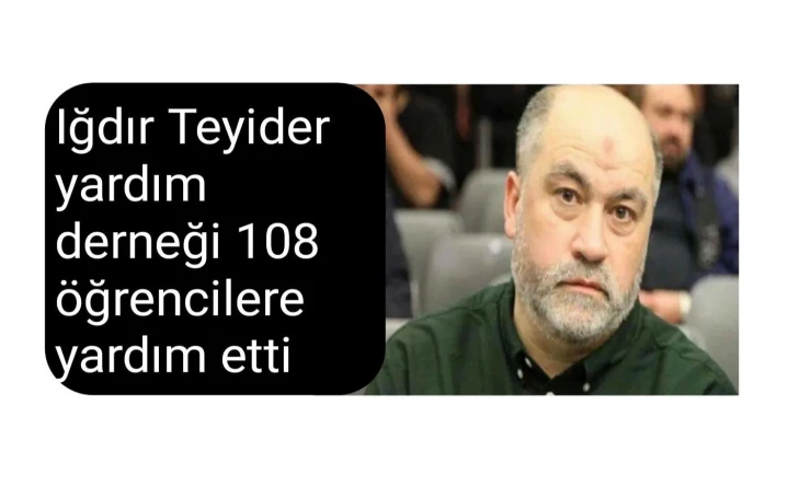 Iğdır Teyider yardım derneği 108 öğrencilere yardım etti