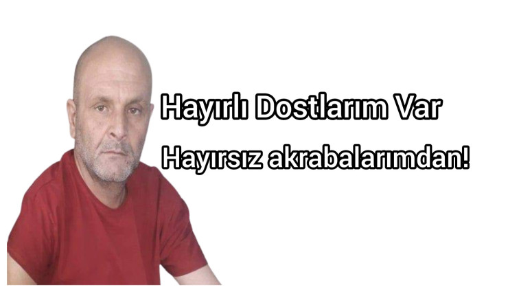 Hayırlı Dostlarım Var
